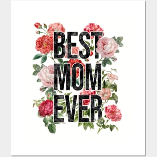 Best Mom Ever, Distressed Vintage Flowers Posters and Art